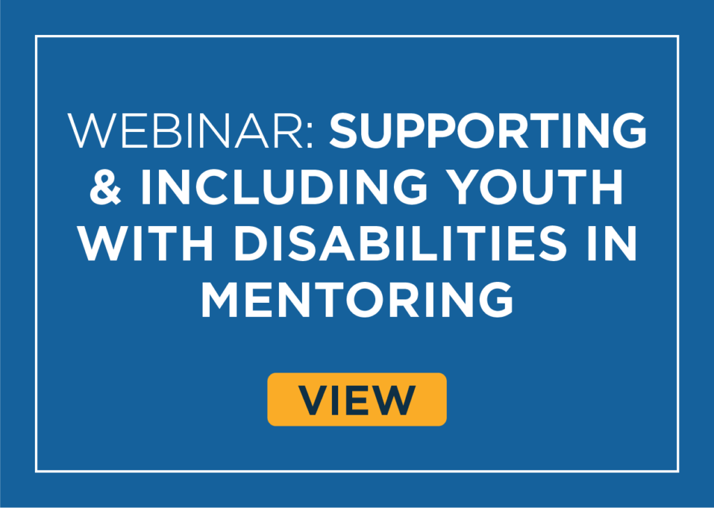 View resource: webinar: supporting and including youth with disabilities in mentoring