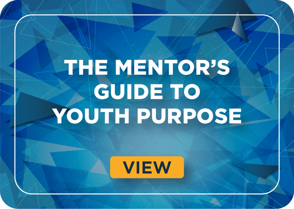The Mentor’s Guide to Youth Purpose